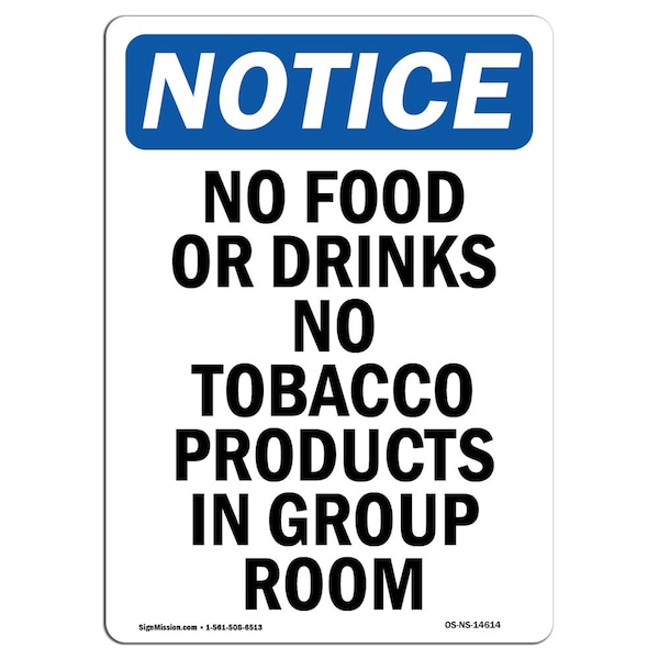 Signmission OSHA Notice, 7" Height, No Food Or Drinks No Tobacco Products Sign, 7" X 5", Portrait OS-NS-D-57-V-14614 - main